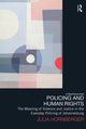 Book cover of: Policing and Human Rights. By: Julia Hornberger