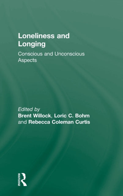 Book cover of: Loneliness and Longing. By: Brent Willock