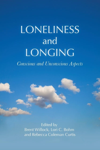 Book cover of: Loneliness and Longing. By: Brent Willock