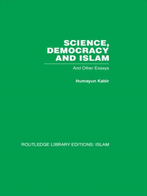 Book cover of: Science, Democracy and Islam. By: Humayun Kabir