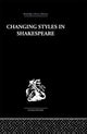 Book cover of: Changing Styles in Shakespeare. By: Ralph Berry