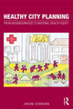 Book cover of: Healthy City Planning. By: Jason Corburn