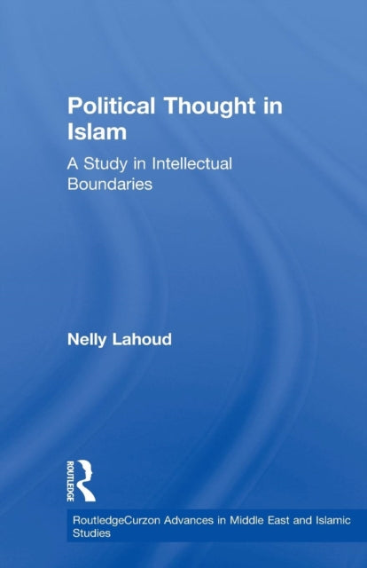 Book cover of: Political Thought in Islam. By: Nelly Lahoud