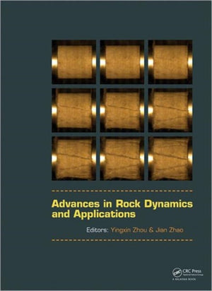 Advances in Rock Dynamics and Applications
