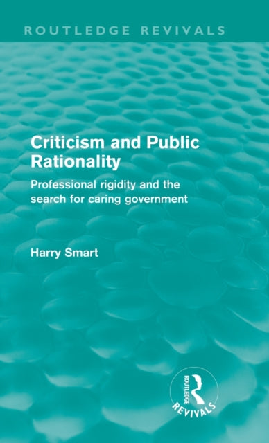 Book cover of: Criticism and Public Rationality. By: Harry W. Smart