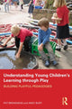Book cover of: Understanding Young Children's Learning through Play. By: Pat Broadhead