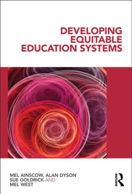 Book cover of: Developing Equitable Education Systems. By: Mel Ainscow