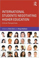 Book cover of: International Students Negotiating Higher Education. By: Silvia Sovic