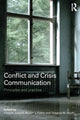 Book cover of: Conflict and Crisis Communication. By: Carol A. Ireland