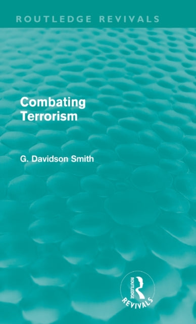 Combating Terrorism (Routledge Revivals)