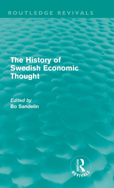 Book cover of: History of Swedish Economic Thought. By: Bo Sandelin