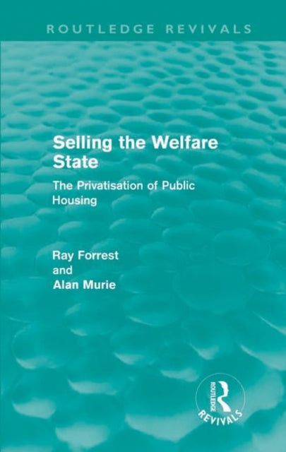 Book cover of: Selling the Welfare State (Routledge Revivals)