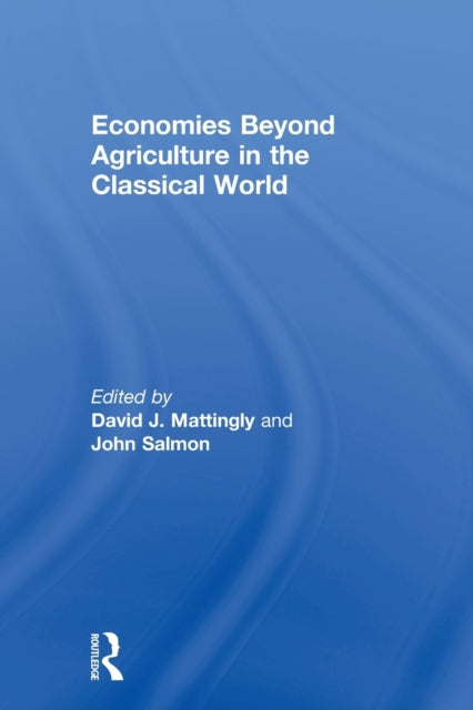 Book cover of: Economies Beyond Agriculture in the Classical World