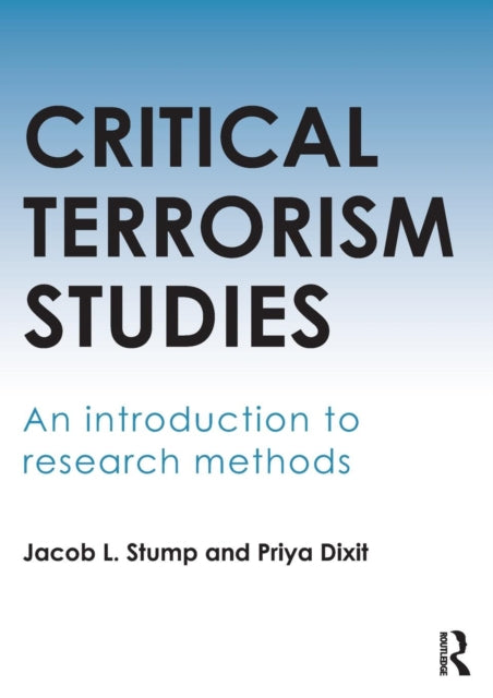 Book cover of: Critical Terrorism Studies. By: Jacob L. Stump