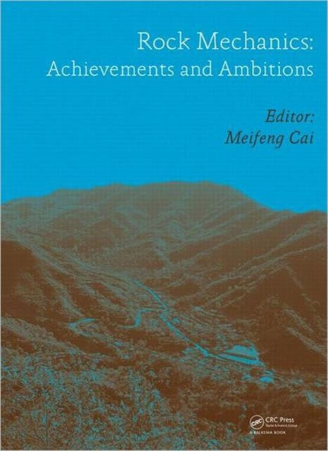 Book cover of: Rock Mechanics: Achievements and Ambitions