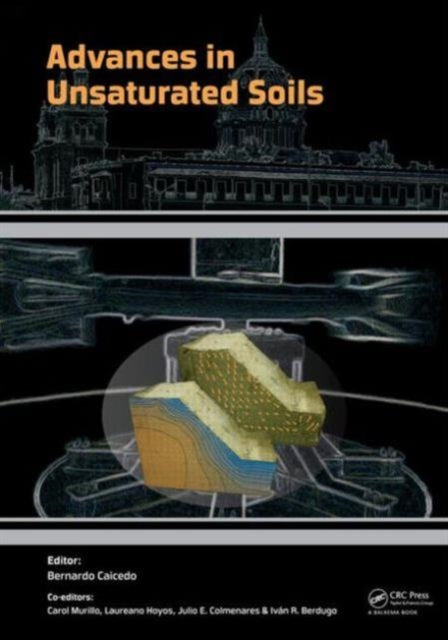 Book cover of: Advances in Unsaturated Soils. By: Bernardo Caicedo