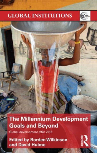 Book cover of: Millennium Development Goals and Beyond. By: Rorden Wilkinson
