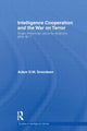 Book cover of: Intelligence Cooperation and the War on Terror. By: Adam D. M. Svendsen