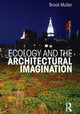 Book cover of: Ecology and the Architectural Imagination