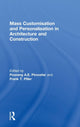 Book cover of: Mass Customisation and Personalisation in Architecture and Construction. By: Poorang A. E. Piroozfar