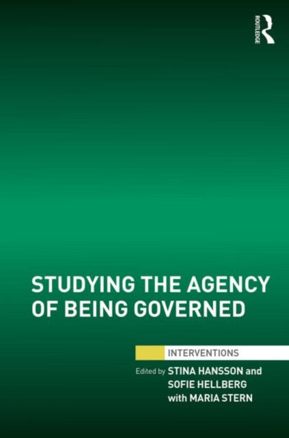 Book cover of: Studying the Agency of Being Governed. By: Stina Hansson
