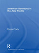 Book cover of: American Sanctions in the Asia-Pacific. By: Brendan Taylor