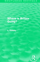 Book cover of: Where is Britain Going? (Routledge Revivals). By: Leon Trotsky