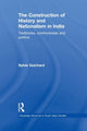 Book cover of: Construction of History and Nationalism in India. By: Sylvie Guichard