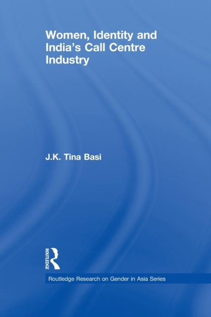 Women, Identity and India's Call Centre Industry