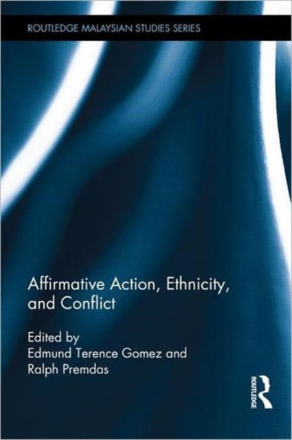 Book cover of: Affirmative Action, Ethnicity and Conflict. By: Edmund Terence Gomez
