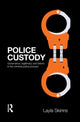 Book cover of: Police Custody. By: Layla Skinns