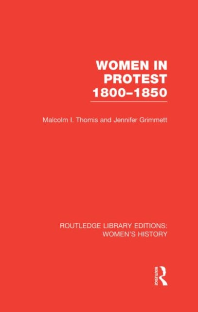 Book cover of: Women in Protest 1800-1850. By: Malcolm I. Thomis