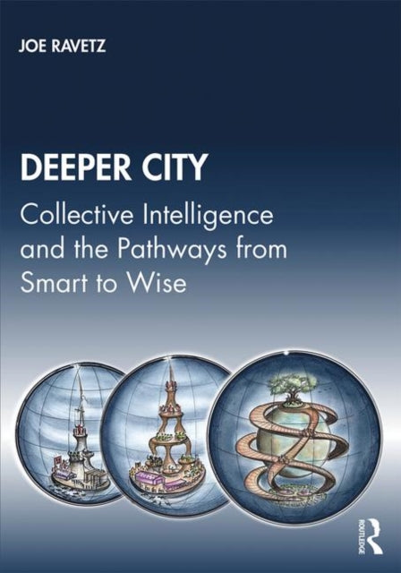 Book cover of: Deeper City. By: Joe Ravetz
