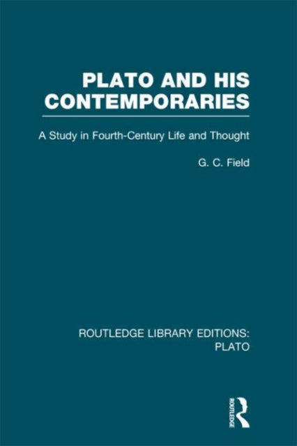 Book cover of: Plato and His Contemporaries (RLE: Plato). By: G. C. Field