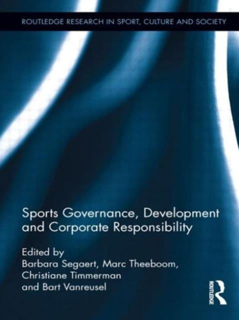 Book cover of: Sports Governance, Development and Corporate Responsibility. By: Barbara Segaert