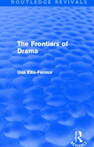 The Frontiers of Drama (Routledge Revivals)