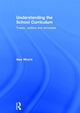 Book cover of: Understanding the School Curriculum. By: Alex Moore