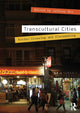 Book cover of: Transcultural Cities. By: Jeffrey Hou