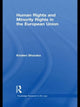 Book cover of: Human Rights and Minority Rights in the European Union. By: Kirsten Shoraka