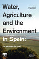 Book cover of: Water, Agriculture and the Environment in Spain: can we square the circle?. By: Lucia De Stefano