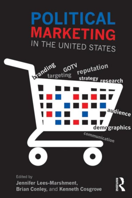 Book cover of: Political Marketing in the United States. By: Jennifer Lees-Marshment