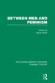 Book cover of: Between Men and Feminism (RLE Feminist Theory)