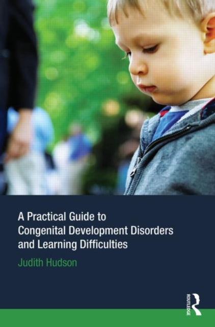Book cover of: Practical Guide to Congenital Developmental Disorders and Learning Difficulties