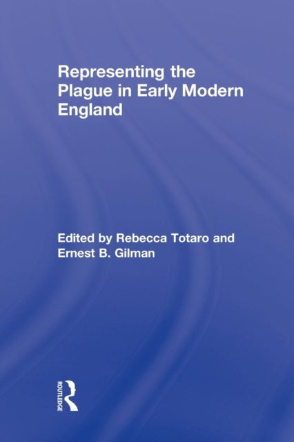 Representing the Plague in Early Modern England