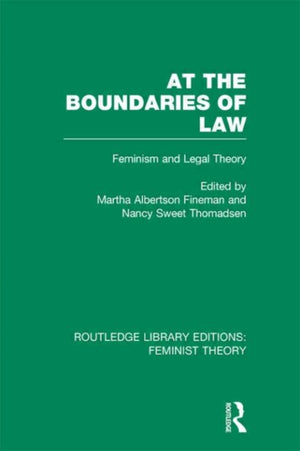 At the Boundaries of Law (RLE Feminist Theory)
