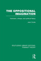 Book cover of: Oppositional Imagination (RLE Feminist Theory). By: Joan Cocks