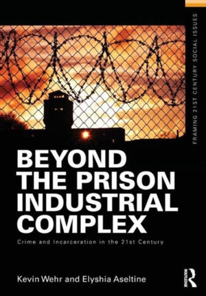 Beyond the Prison Industrial Complex