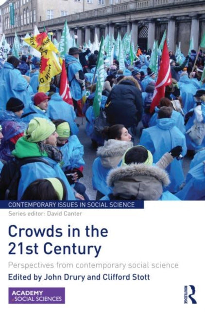Book cover of: Crowds in the 21st Century. By: John Drury
