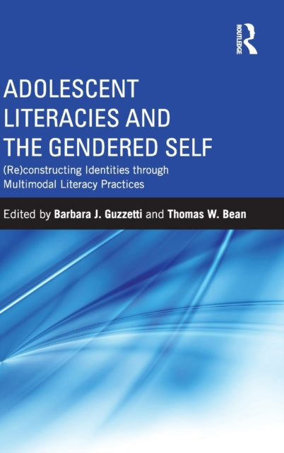 Book cover of: Adolescent Literacies and the Gendered Self. By: Barbara J. Guzzetti