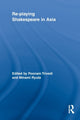 Book cover of: Re-playing Shakespeare in Asia